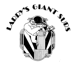 LARRY'S GIANT SUBS trademark