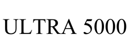 ULTRA 5000 trademark