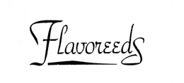 FLAVOREEDS trademark