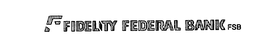 FIDELITY FEDERAL BANK FSB trademark
