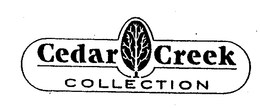 CEDAR CREEK COLLECTION trademark