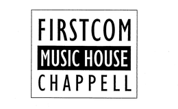 FIRSTCOM MUSIC HOUSE CHAPPELL trademark