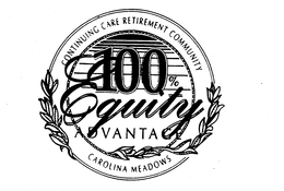 CONTINUING CARE RETIREMENT COMMUNITY 100% EQUITY ADVANTAGE CAROLINA MEADOWS trademark
