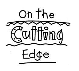 ON THE CUTTING EDGE trademark