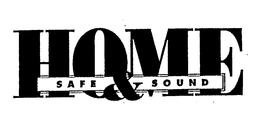HOME-SAFE & SOUND trademark