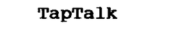 TAPTALK trademark