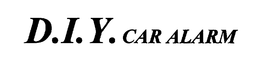 D.I.Y. CAR ALARM trademark