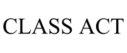 CLASS ACT trademark