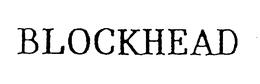 BLOCKHEAD trademark