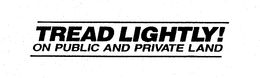 TREAD LIGHTLY! ON PUBLIC AND PRIVATE LAND trademark