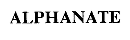 ALPHANATE trademark