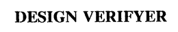 DESIGN VERIFYER trademark