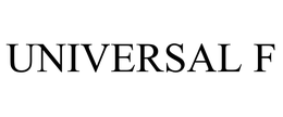 UNIVERSAL F trademark