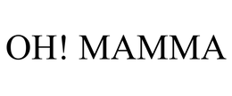 OH! MAMMA trademark