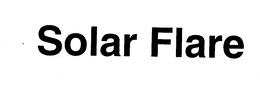SOLAR FLARE trademark