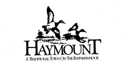 HAYMOUNT A TRADITIONAL TOWN ON THE RAPPAHANNOCK trademark