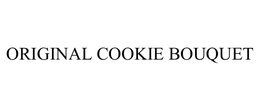 ORIGINAL COOKIE BOUQUET trademark