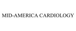 MID-AMERICA CARDIOLOGY trademark
