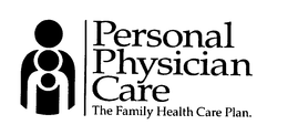 PERSONAL PHYSICIAN CARE THE FAMILY HEALTH CARE PLAN. trademark