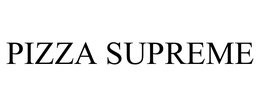 PIZZA SUPREME trademark