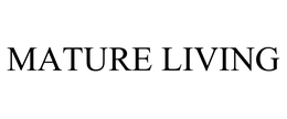 MATURE LIVING trademark