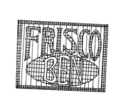 FRISCO BEN trademark