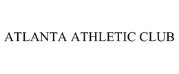 ATLANTA ATHLETIC CLUB trademark