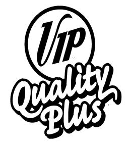 VIP QUALITY PLUS trademark