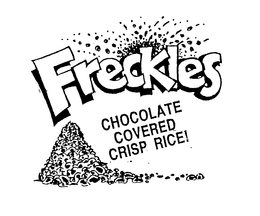 FRECKLES CHOCOLATE COVERED CRISP RICE! trademark