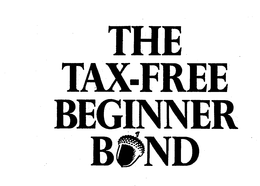 THE TAX-FREE BEGINNER BOND trademark