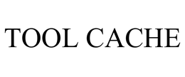 TOOL CACHE trademark