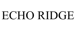 ECHO RIDGE trademark