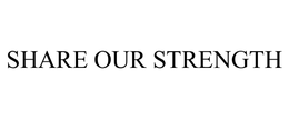 SHARE OUR STRENGTH trademark