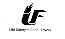 LIFE SAFETY IS SERIOUS WORK trademark