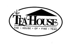 TEA HOUSE THE HOUSE OF FINE TEAS trademark