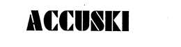 ACCUSKI trademark
