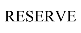 RESERVE trademark