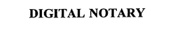 DIGITAL NOTARY trademark