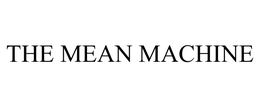 THE MEAN MACHINE trademark