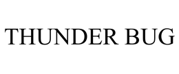 THUNDER BUG trademark