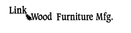 LINK WOOD FURNITURE MFG. trademark