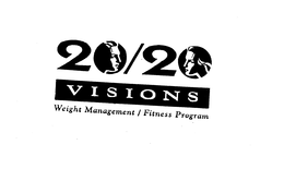 20/20 VISIONS WEIGHT MANAGEMENT / FITNESS PROGRAM trademark