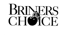 BRINERS CHOICE trademark