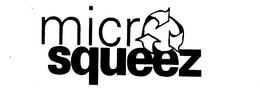 MICRO SQUEEZ trademark