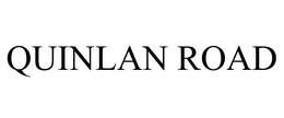QUINLAN ROAD trademark