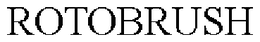 ROTOBRUSH trademark