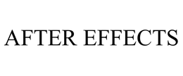 AFTER EFFECTS trademark
