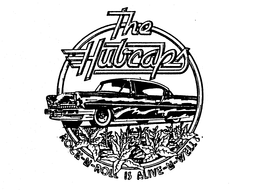 THE HUBCAPS ROCK-N-ROLL IS ALIVE-N-WELL trademark