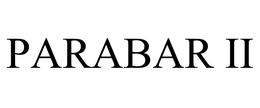 PARABAR II trademark