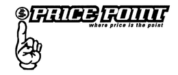 PRICE POINT "WHERE PRICE IS THE POINT" trademark